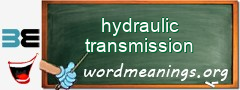 WordMeaning blackboard for hydraulic transmission